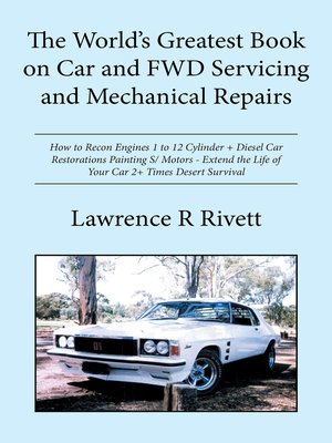 cover image of The World's Greatest Book on Car and Fwd Servicing and Mechanical Repairs